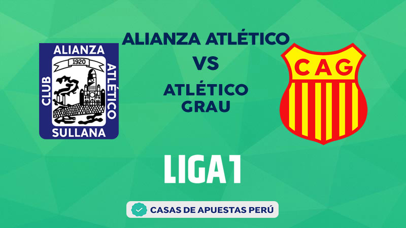 Alianza Atlético vs Atlético Grau pronostico de la Liga 1 Perú