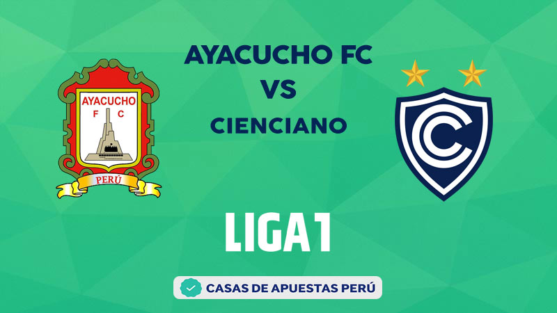 Ayacucho FC vs Cienciano pronostico de la Liga 1 Perú