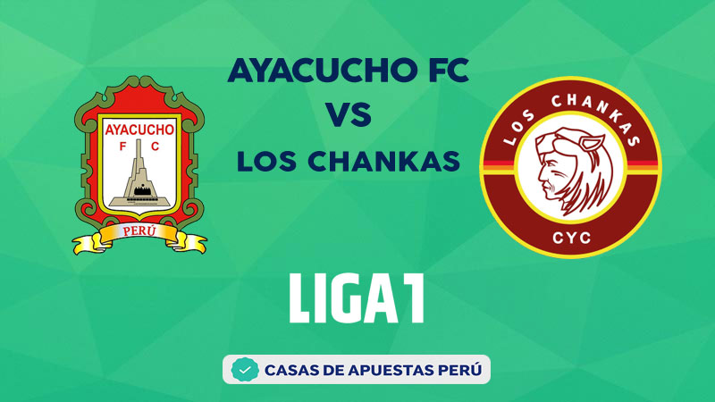 Ayacucho FC vs Los Chankas pronostico de la Liga 1 Perú