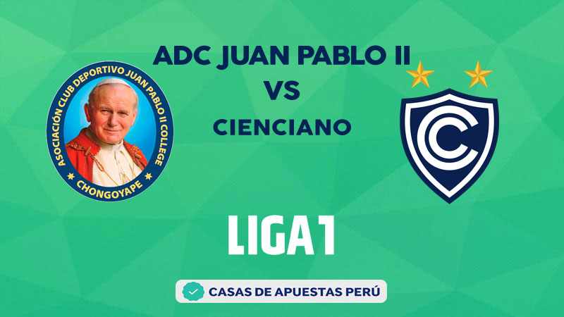 ADC Juan Pablo II vs Cienciano pronostico de la Liga 1 Perú