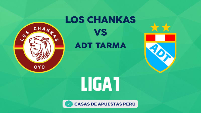 Los Chankas vs ADT Tarma pronostico de la Liga 1 Perú