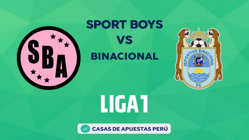 Sport Boys vs Binacional pronostico de la Liga 1 Perú