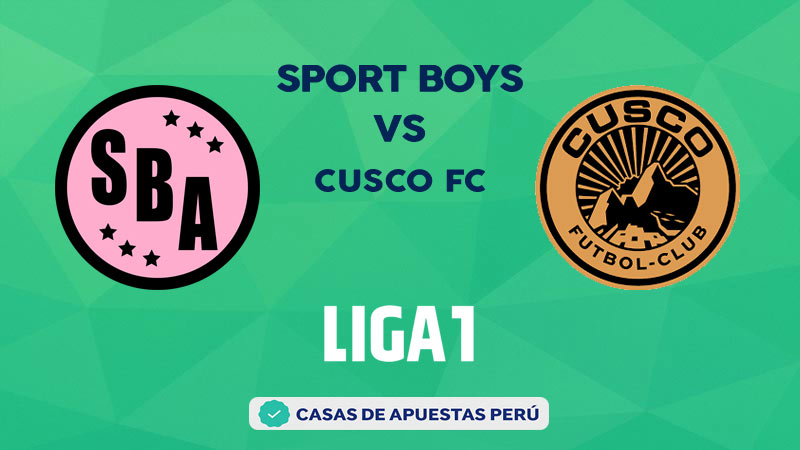 Sport Boys vs Cusco FC pronostico de la Liga 1 Perú