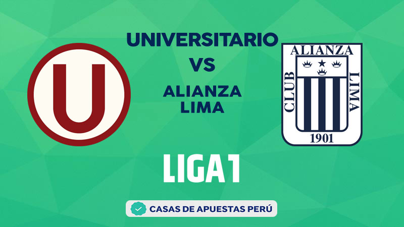 Universitario vs Alianza Lima pronostico de la Liga 1 Perú