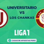 Universitario vs Los Chankas pronostico de la Liga 1 Perú