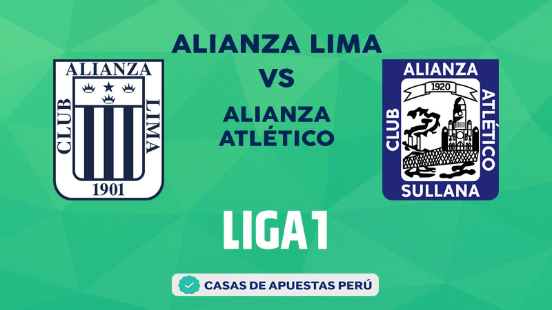 Alianza Lima vs Alianza Atlético pronostico de la Liga 1 Perú