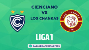Cienciano vs Los Chankas pronostico de la Liga 1 Perú