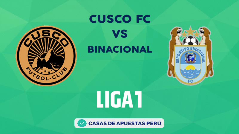Cusco FC vs Binacional pronostico de la Liga 1 Perú