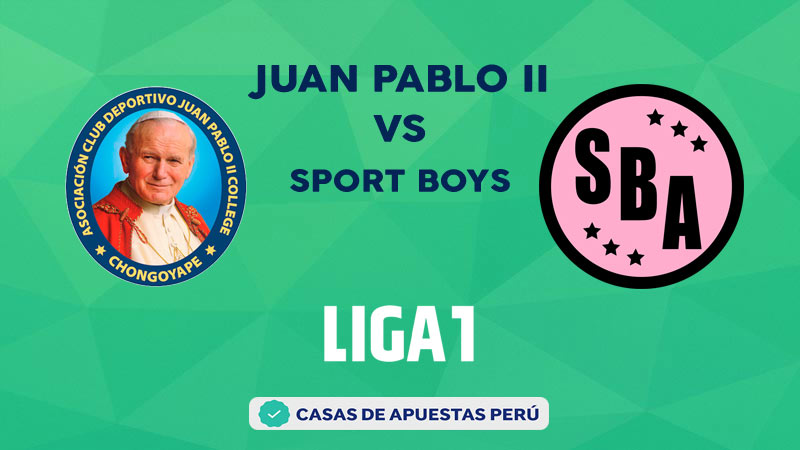 Juan Pablo II vs Sport Boys pronostico de la Liga 1 Perú