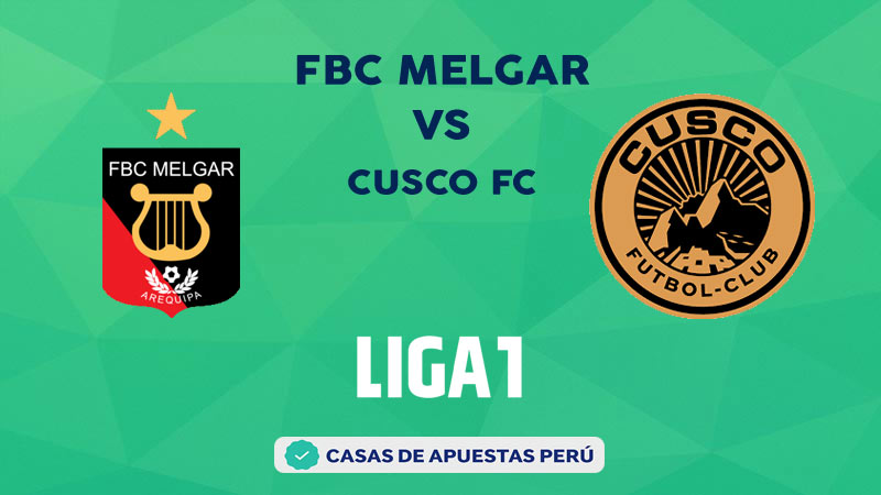 FBC Melgar vs Cusco FC pronostico de la Liga 1 Perú