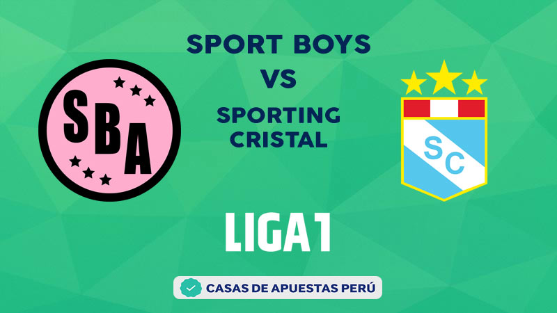 Sport Boys vs Sporting Cristal pronostico de la Liga 1 Perú