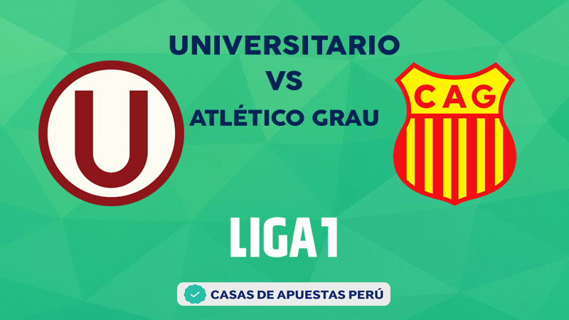 Universitario vs Atletico Grau pronostico de la Liga 1 Perú