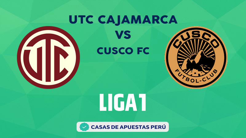 UTC Cajamarca vs Cusco FC pronostico de la Liga 1 Perú