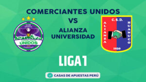 Comerciantes vs Alianza Universidad pronostico de la Liga 1 Perú
