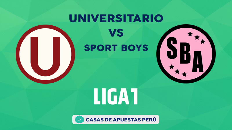 Universitario vs Sport Boys pronostico de la Liga 1 Perú