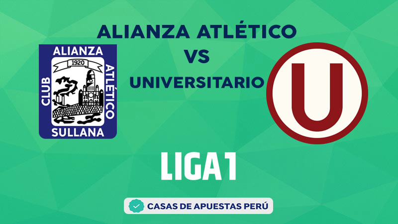 Alianza Atlético vs Universitario pronostico de la Liga 1 Perú
