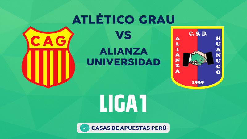Atlético Grau vs Alianza Universidad pronostico de la Liga 1 Perú