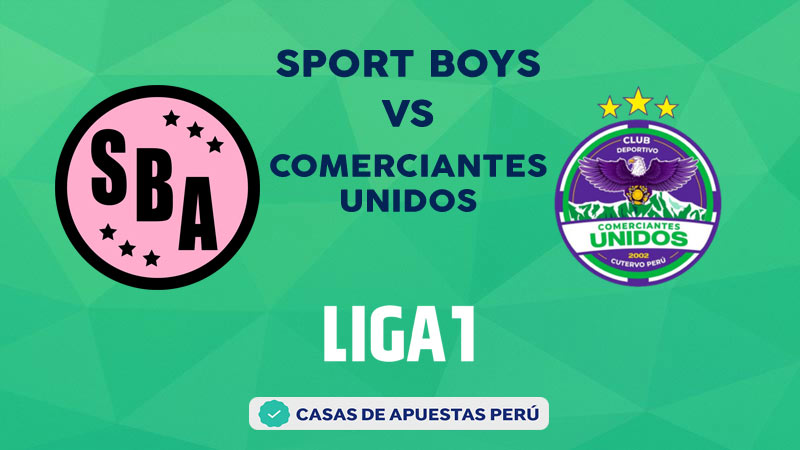 Sport Boys vs Comerciantes Unidos pronostico de la Liga 1 Perú