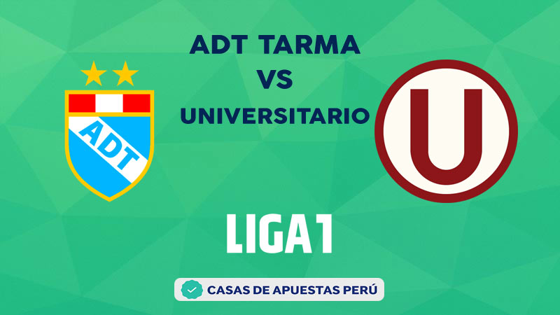 ADT Tarma vs Universitario pronostico de la Liga 1 Perú