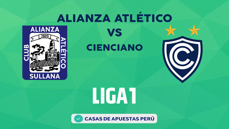 Alianza Atlético vs Cienciano pronostico de la Liga 1 Perú