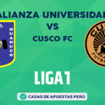 Alianza Universidad vs Cusco FC pronostico de la Liga 1 Perú