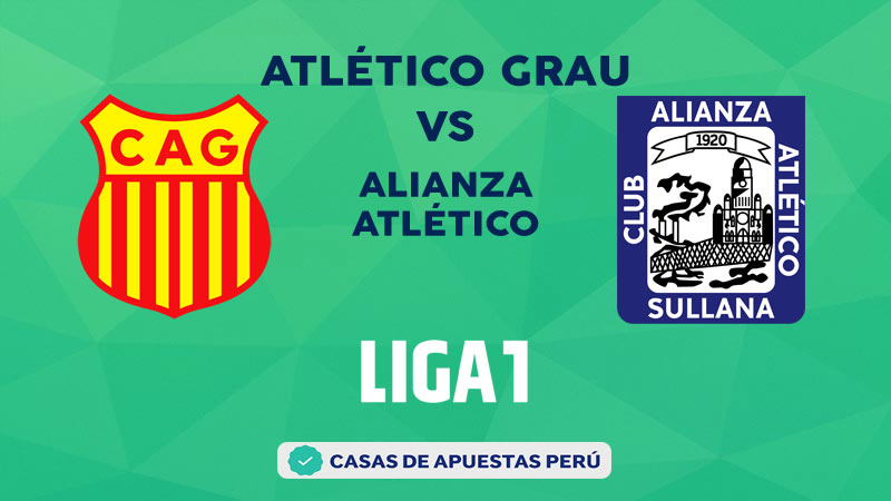 Atlético Grau vs Alianza Atlético pronostico de la Liga 1 Perú