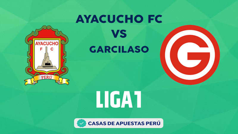 Ayacucho FC vs Garcilaso pronostico de la Liga 1 Perú