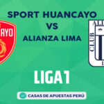 Sport Huancayo vs Alianza Lima pronostico de la Liga 1 Perú