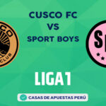 Cusco FC vs Sport Boys pronostico de la Liga 1 Perú
