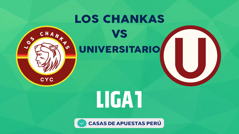 Los Chankas vs Universitario pronostico de la Liga 1 Perú